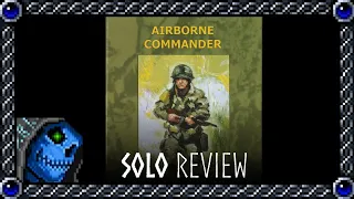 Airborne Commander Solo Review | AzureDeath