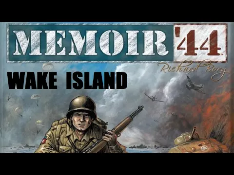 Memoir 44 Wake Island Episode 1