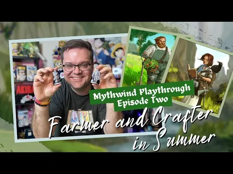 Mythwind Playthrough Episode 2 - Farmer and Crafter in Summer
