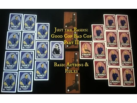 Just the Basics: Good Cop Bad Cop - Part 2