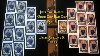 Just the Basics: Good Cop Bad Cop - Part 2