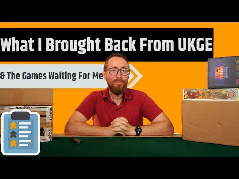 The Games I Brought Back from UKGE...And What Was Waiting For Me