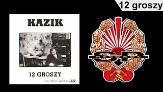 KAZIK - 12 groszy [OFFICIAL AUDIO]