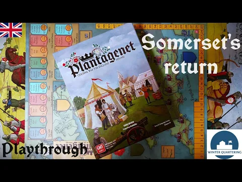 PLANTAGENET, Gmt | Playthrough | Somerset's return | (ENG) | Winter Quartering