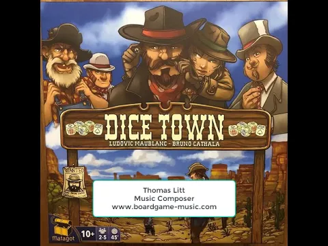 Dice Town - Music for the Board Game - Musique pour le jeu