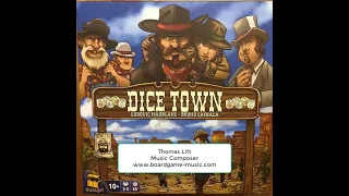 Dice Town - Music for the Board Game - Musique pour le jeu