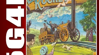 Stephenson's Rocket- A 5G4D Review
