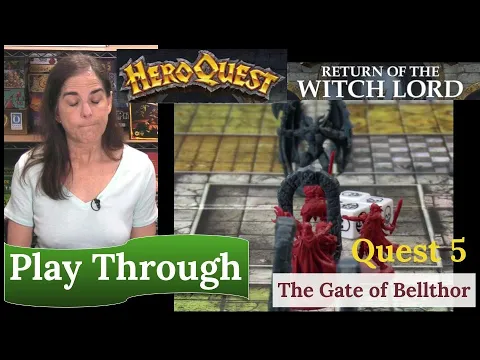 HeroQuest (2021): Return of the Witch Lord - Quest 5 - The Gate of Bellthor