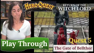HeroQuest (2021): Return of the Witch Lord - Quest 5 - The Gate of Bellthor