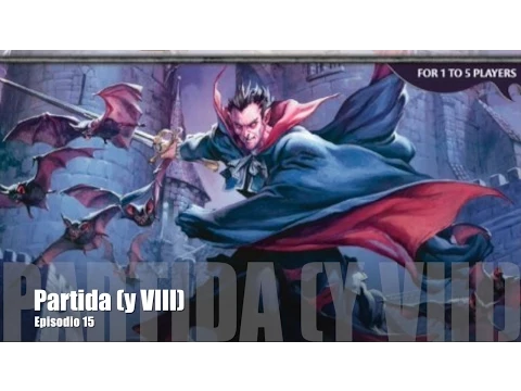 J27E15 - Castle Ravenloft - Partida (y VIII)