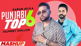 Punjabi Top 6 Mashup | Karan Aujla | Dilpreet Dhillon | Latest Punjabi Songs 2021 | Speed Records