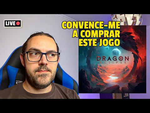 Já não quero o Dragon Eclipse da Awaken Realms