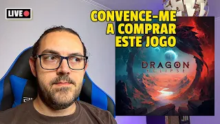 Já não quero o Dragon Eclipse da Awaken Realms
