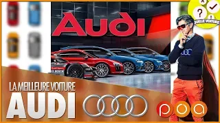 QUELLE AUDI NEUVE CHOISIR  ?