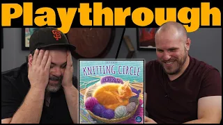 Knitting Circle Play Through | The Brothers Murph