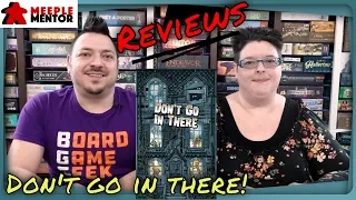 Meeple Mentor Reviews Don't Go In There!