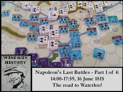Napoleon's Last Battles [Decision Games] - Campaign - Part 1 of 4: 14:00-17:59, 16 June 1815 - Quatre Bras, Ligny, and the road to Waterloo!