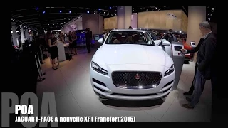 Jaguar F-Pace et new XF - Salon de Francfort 2015