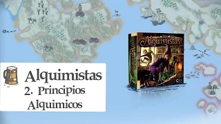 Alquimistas E02 - Principios Alquímicos