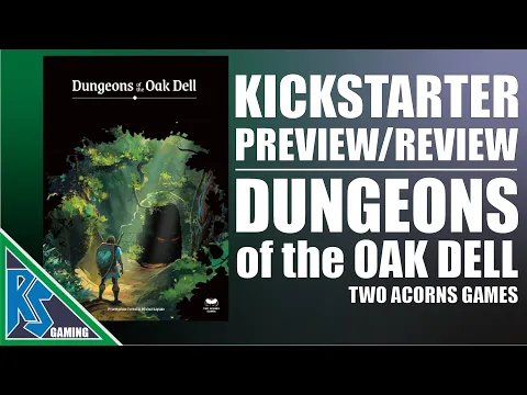 Dungeons of the Oak Dell | Kickstarter Preview by RockShire Gaming