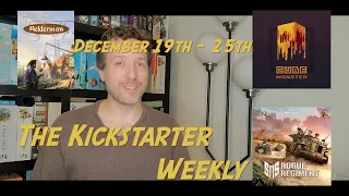 The Kickstarter Weekly, December 19th - 25th