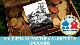 Soldiers in Postmen’s Uniforms Unboxing!