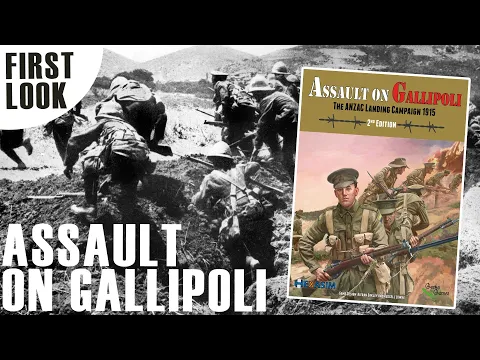 Assault on Gallipoli 2nd Edition Overview & First Look | Hexasim Games | World War 1 Boardgame