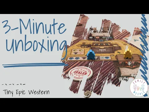 Tiny Epic Western: Deluxe Edition - 3-Minute Unboxing