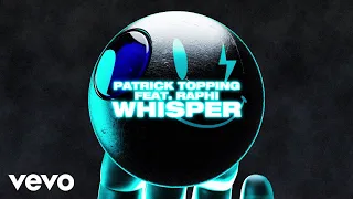 Patrick Topping - Whisper (Visualiser) ft. Raphi