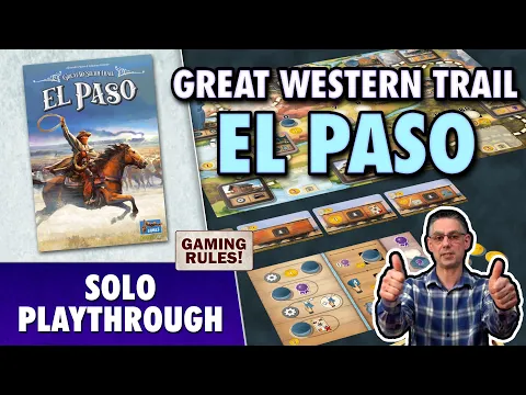 Great Western Trail: El Paso - Solo Playthrough
