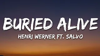 Henri Werner - Buried Alive (Lyrics) ft. Salvo [7clouds Release]
