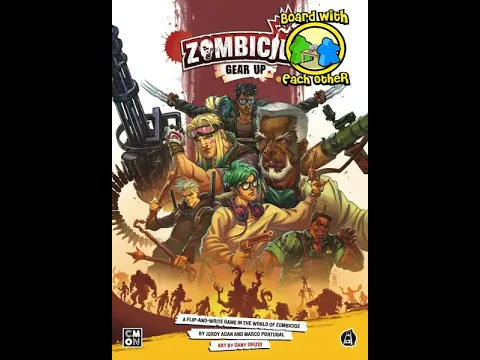 Episode 34 - Zombicide: Gear Up - It's More Satisfying When it's Hard