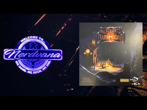 Merchants of the Dark Road - Legends of Nerdvana Overview and Review