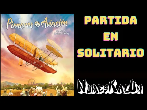 Pioneros de la Aviación - Partida en Solitario
