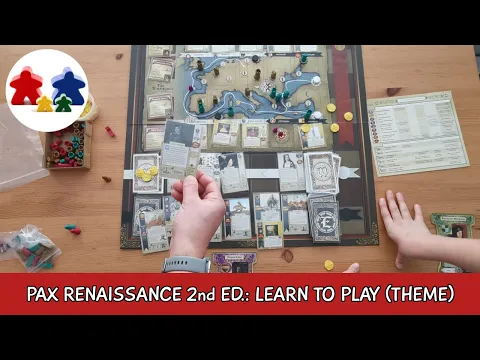 Learn to Play Pax Renaissance 2nd edition: matching the rules to the theme