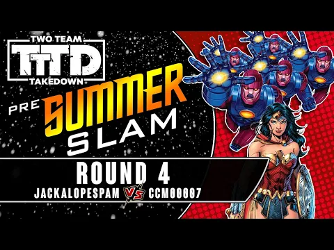 Dice Masters Two Team Takedown: Pre-Summer Slam | Round 4 (Jackalopespam vs ccm00007)