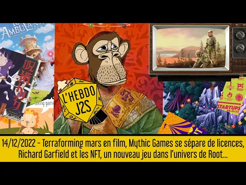 L'Hebdo #J2S du 14/12/22 - Un nouveau jeu dans l'univers de Root, un film Terraforming Mars ?