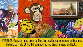 L'Hebdo #J2S du 14/12/22 - Un nouveau jeu dans l'univers de Root, un film Terraforming Mars ?