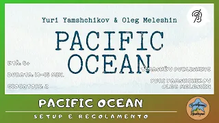 Pacific Ocean - setup e regolamento in italiano (tutorial) [SUB ITA]