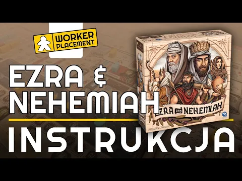 Ezra & Nehemiah | Zasady Gry | Wideoinstrukcja