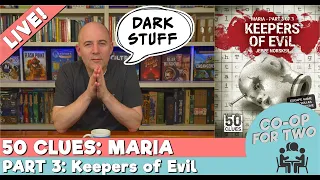 October Spooky Game Marathon - 50 Clues / Maria / Part 3 / Keepers of Evil