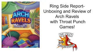 Ring Side Report-Board Game Review of ArchRavels