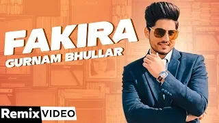 Fakira (Remix) | Gurnam Bhullar | Jaani | B Praak | Qismat | DJ A-Vee | New Punjabi Songs 2020