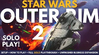 Star Wars Outer Rim Board Game | Solo Playthrough with Unfinished Business Expansion | Part 2