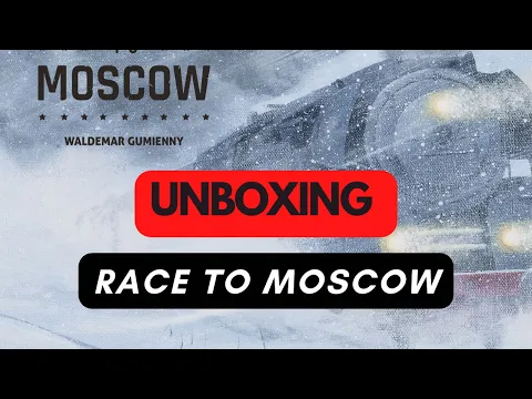 (756) Race to Moscow - unboxing (PL)