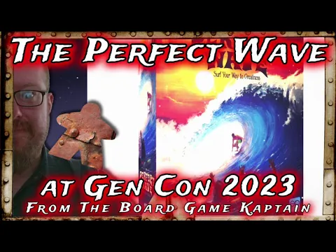 The Perfect Wave at Gen Con 2023