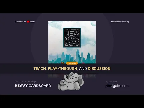 NY Zoo - 2p Teaching, Play-through, & Round table discussion by Heavy Cardboard