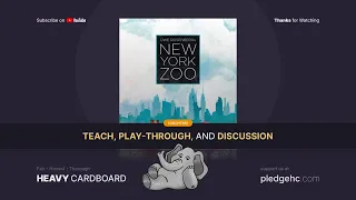 NY Zoo - 2p Teaching, Play-through, & Round table discussion by Heavy Cardboard