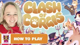 Clash of Corgis: How to Set up and Play (all 3 game styles)