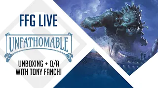 Unfathomable Unboxing + Q/A with Tony Fanchi